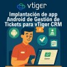 Implantación de app Android de Gestión de Tickets para vTiger CRM